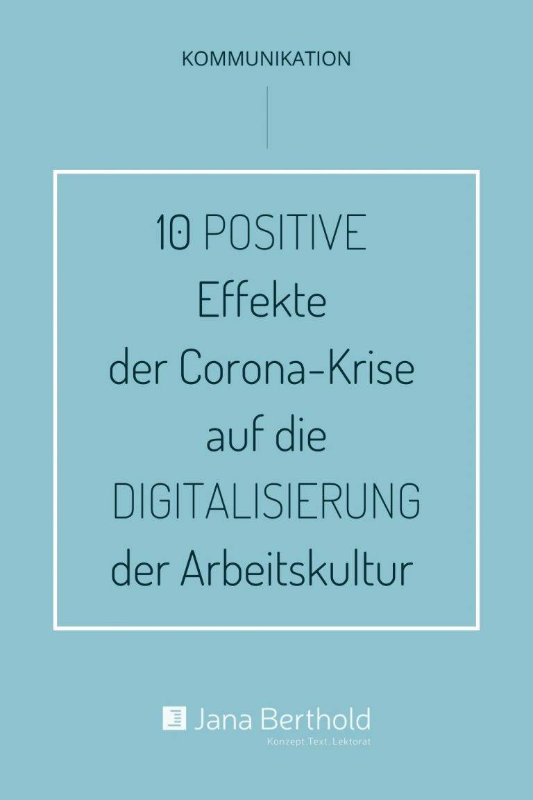 10 positive Effekte der Krise auf die Digitalisierung der Arbeitskultur