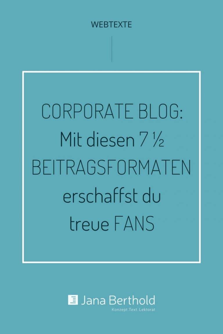 7 einhalb Blogbeitraege für Corporte Blogs